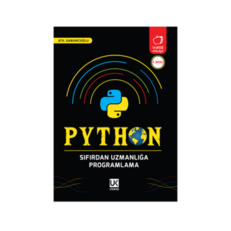Sıfırdan Uzmanlığa Python Programlama - Atıl Samancıoğlu