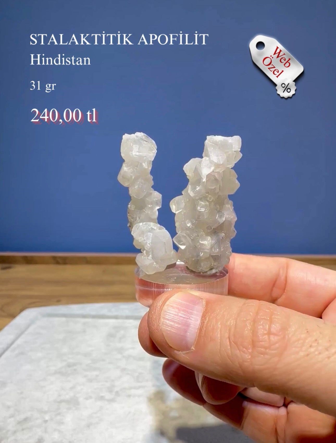 STALAKTİTİK APOFİLİT 31 GR.