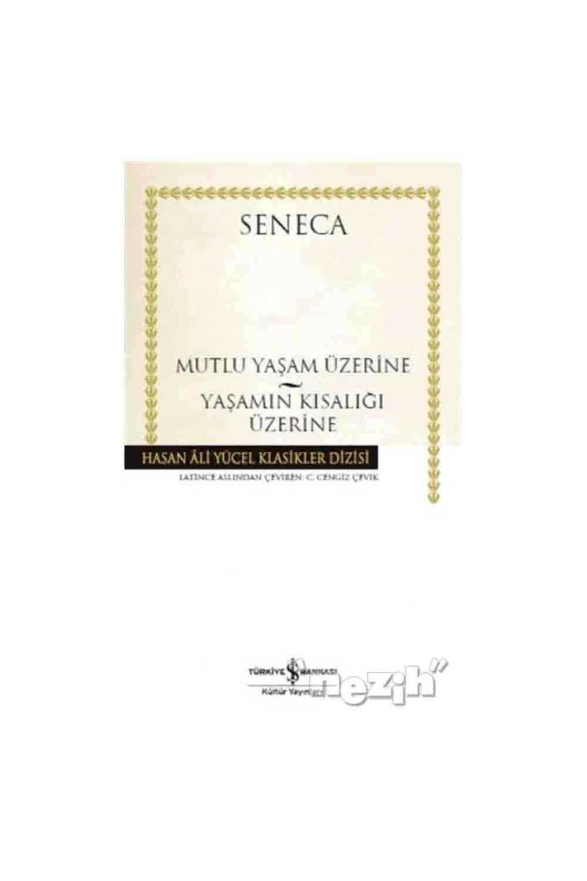 Mutlu Yaşam Üzerine - Yaşamın Kısalığı Üzerine