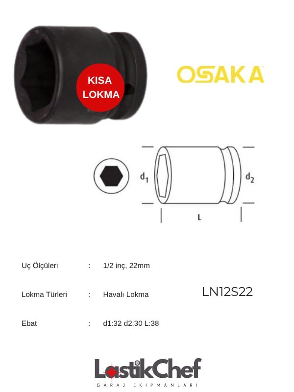 Osaka 22 mm 1/2'' Lokma