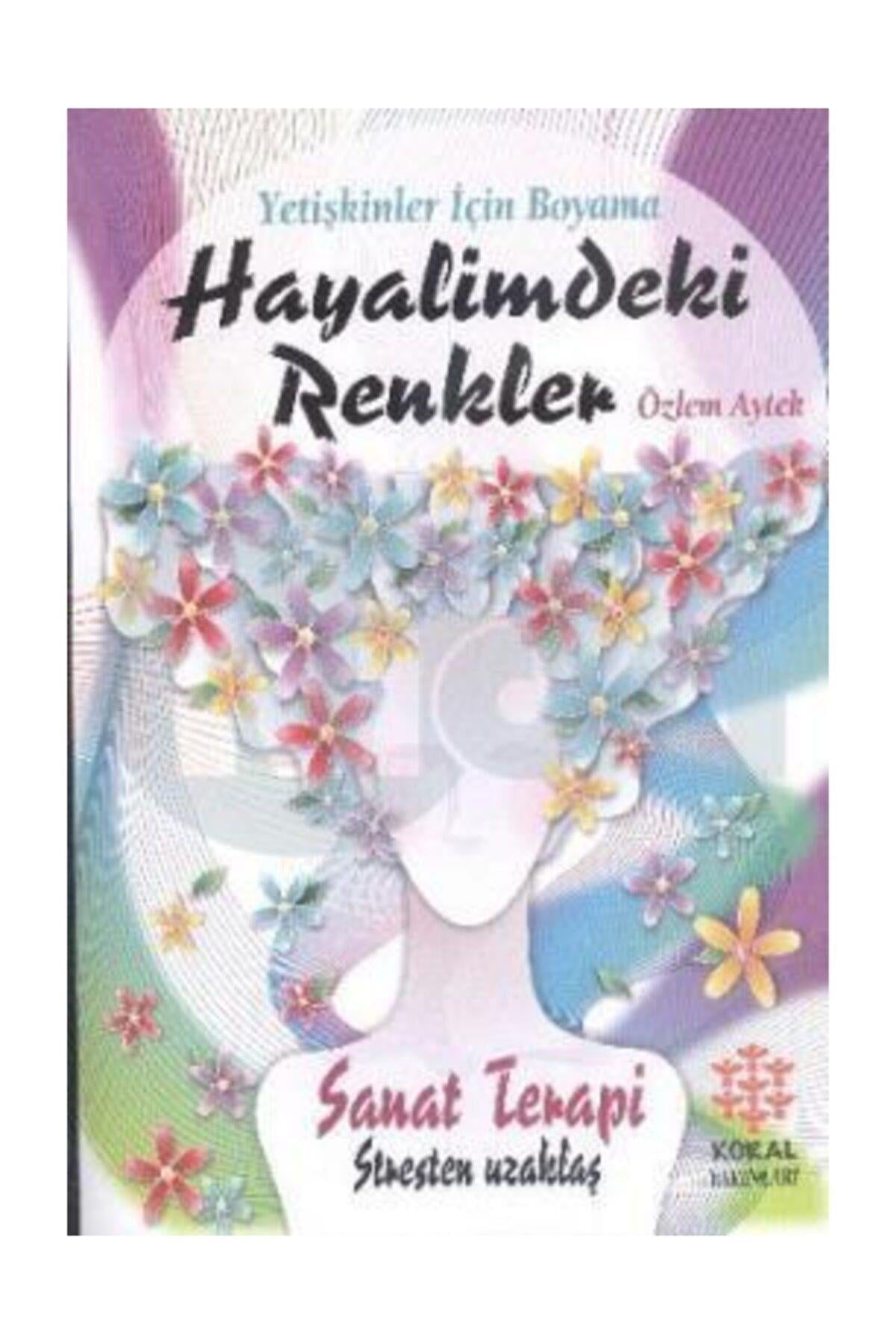 Hayalimdeki Renkler - Büyükler Için Boyama Kitabı - Mandala