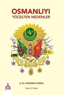 Osmanlıyı Yücelten Nedenler