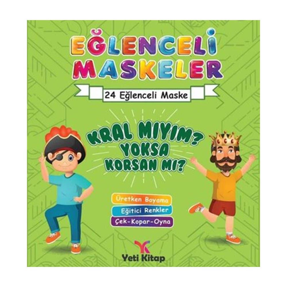 Yeti KitapEğlenceli Maskeler Kitabı Kralmıyım Yoksa Korsan mı