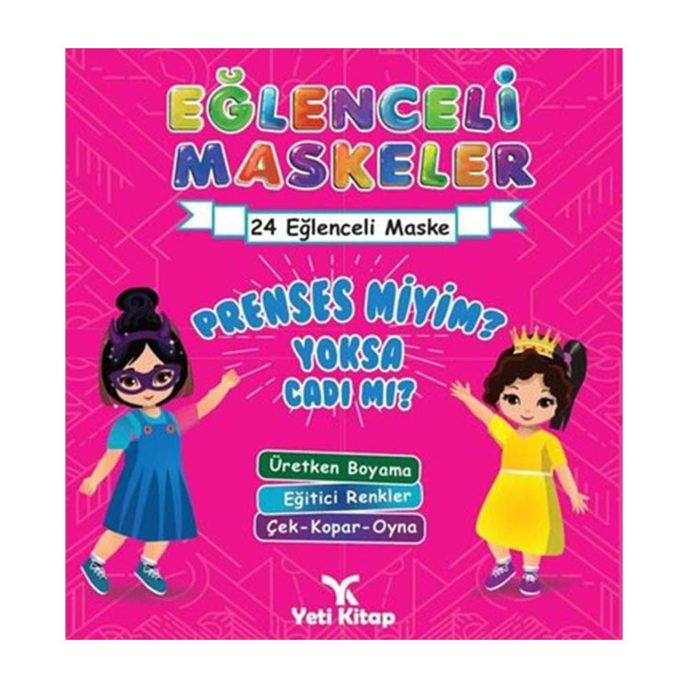 Yeti KitapEğlenceli Maskeler Kitabı Prensesmiyim Yoksa Cadı mı