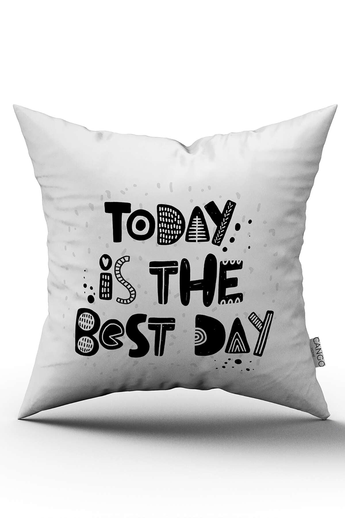 Çift Taraflı Beyaz Siyah Today İs The Best Day Yazılı Dijital Baskı Kırlent Yastık Kılıfı - CGH412-CT
