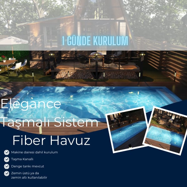 Elegance Fiber Havuz (Taşmalı Sistem) Fiber HavuzDefne HavuzELEGANCE