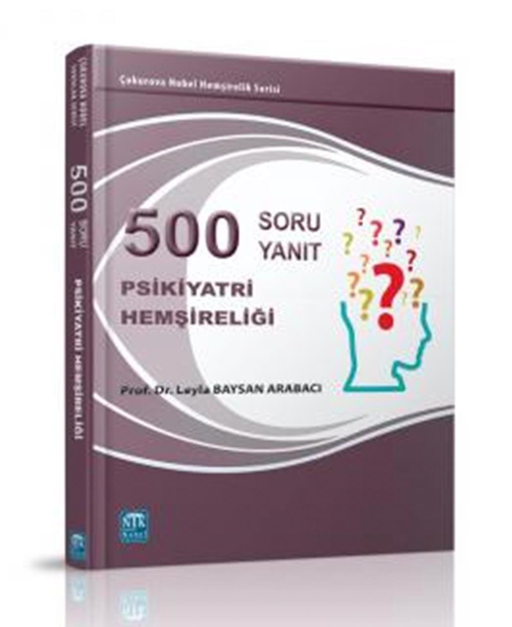 500 Soru 500 Yanıt Psikiyatri Hemşireliği