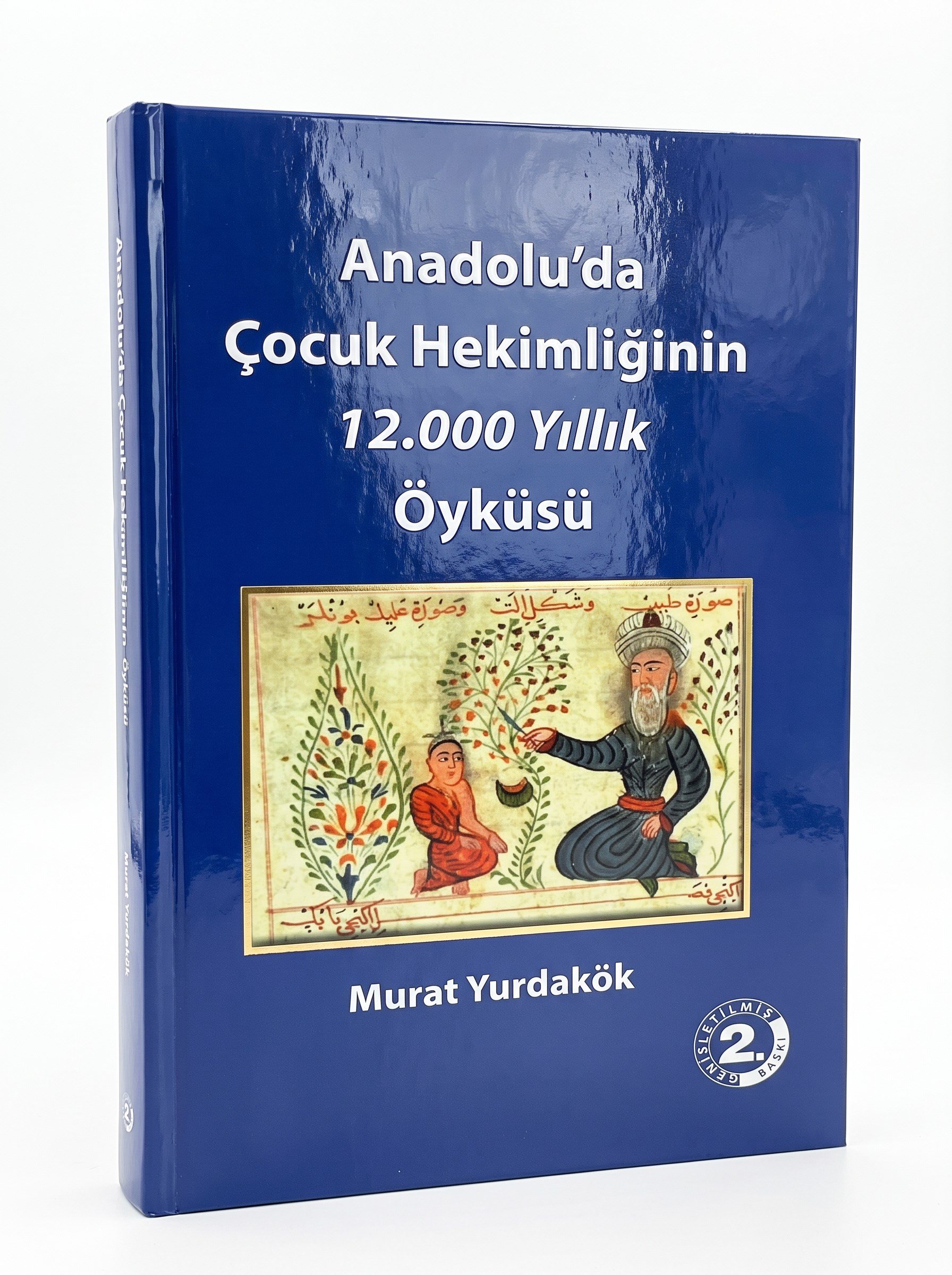 Anadolu'da Çocuk Hekimliğinin 12.000 Yıllık Öyküsü