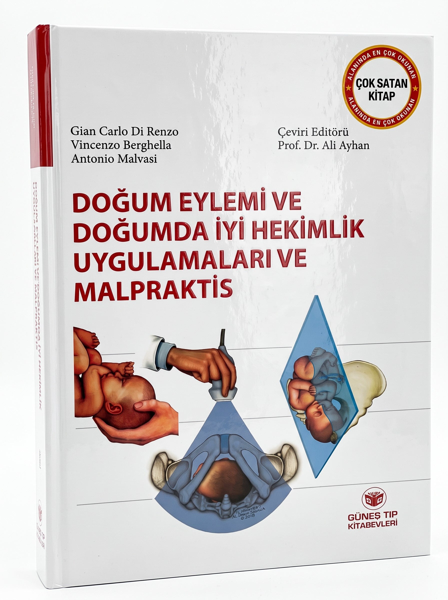 Doğum Eylemi ve Doğumda İyi Hekimlik Uygulamaları ve Malpraktis
