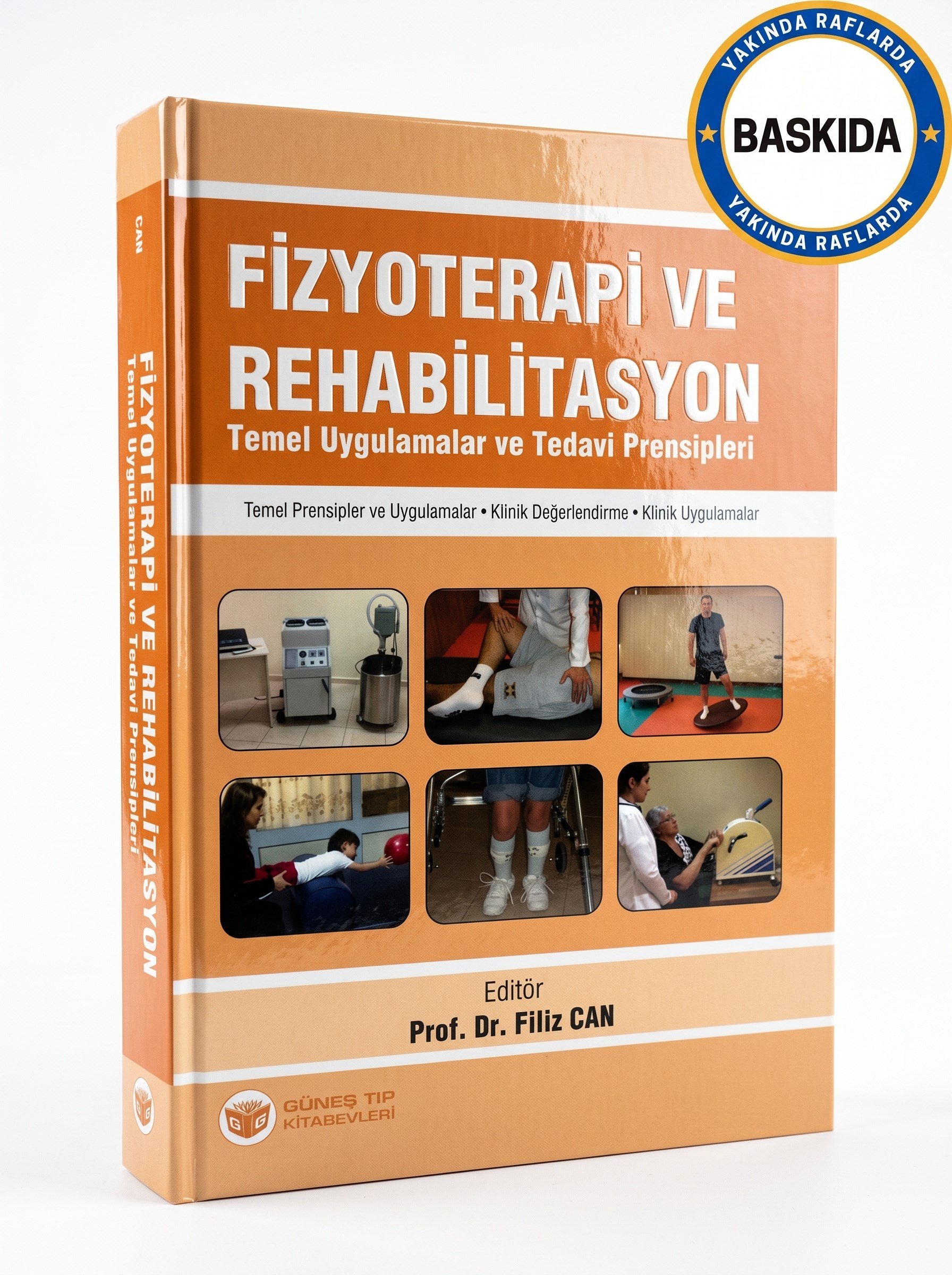 Fizyoterapi ve Rehabilitasyon Temel Uygulamalar ve Tedavi Prensipleri