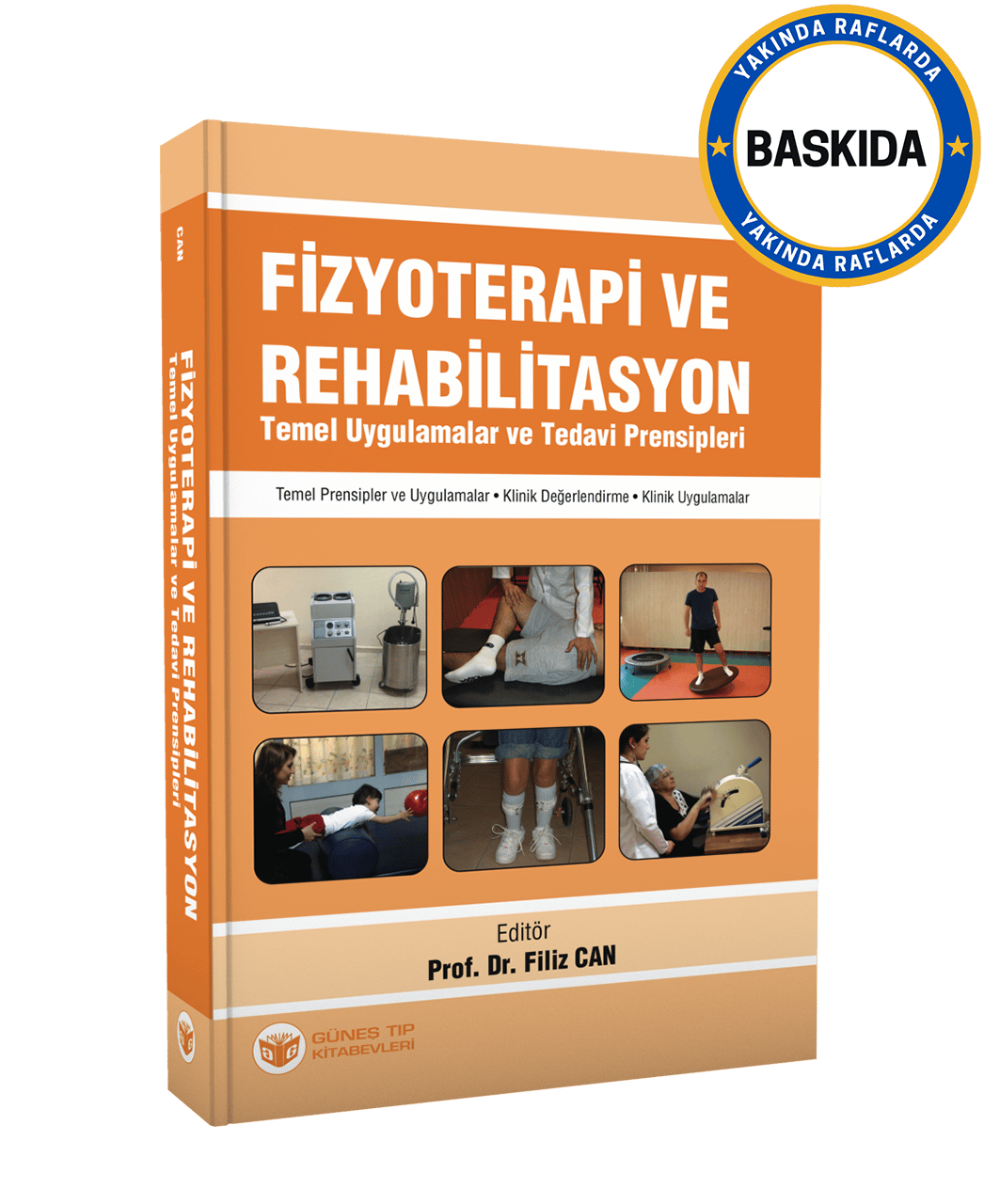 Fizyoterapi ve Rehabilitasyon Temel Uygulamalar ve Tedavi Prensipleri