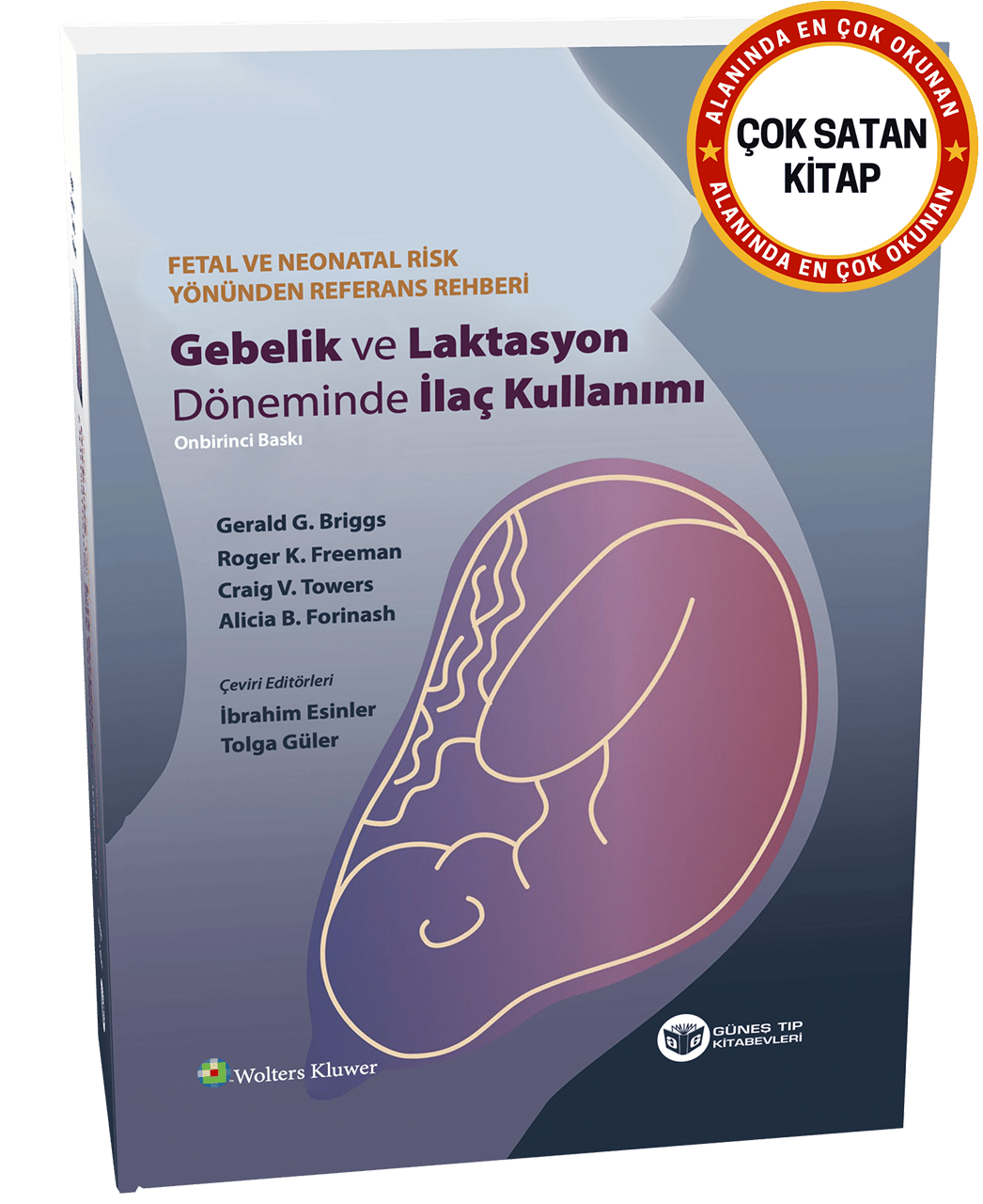 Gebelik ve Laktasyon Döneminde İlaç Kullanımı