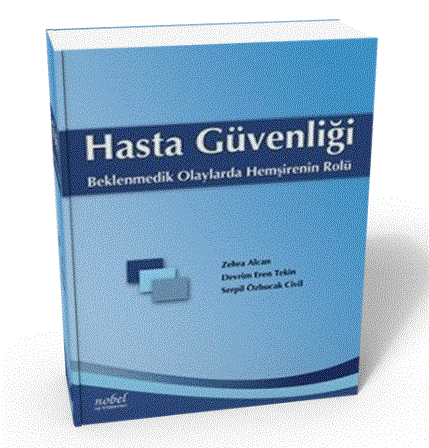 Hasta Güvenliği Beklenmedik Olaylarda Hemşirenin Rolü