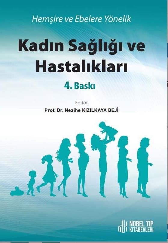 Hemşire ve Ebelere Yönelik Kadın Sağlığı ve Hastalıkları 4. Baskı