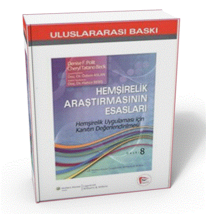Hemşirelik Araştırmasının Esasları - Hemşirelik Uygulaması için Kanıtın Değerlendirilmesi