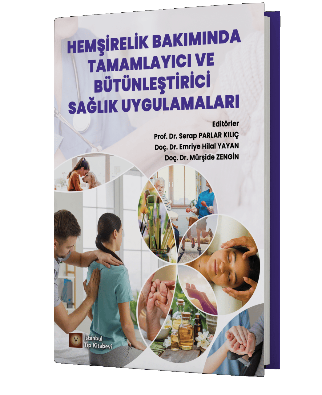 Hemşirelik Bakımında Tamamlayıcı ve Bütünleştirici Sağlık Uygulamaları