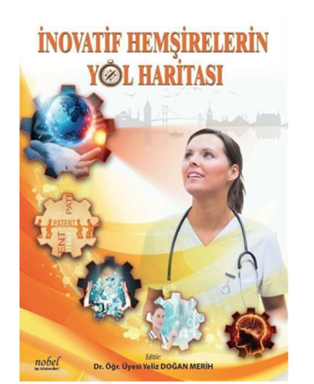 İnovatif Hemşirelerin Yol Haritası