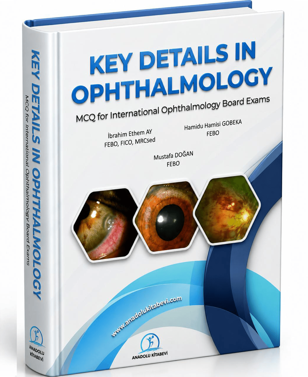KEY DETAILS IN OPHTHALMOLOGY-MCQ for International Ophthalmology Board Exams