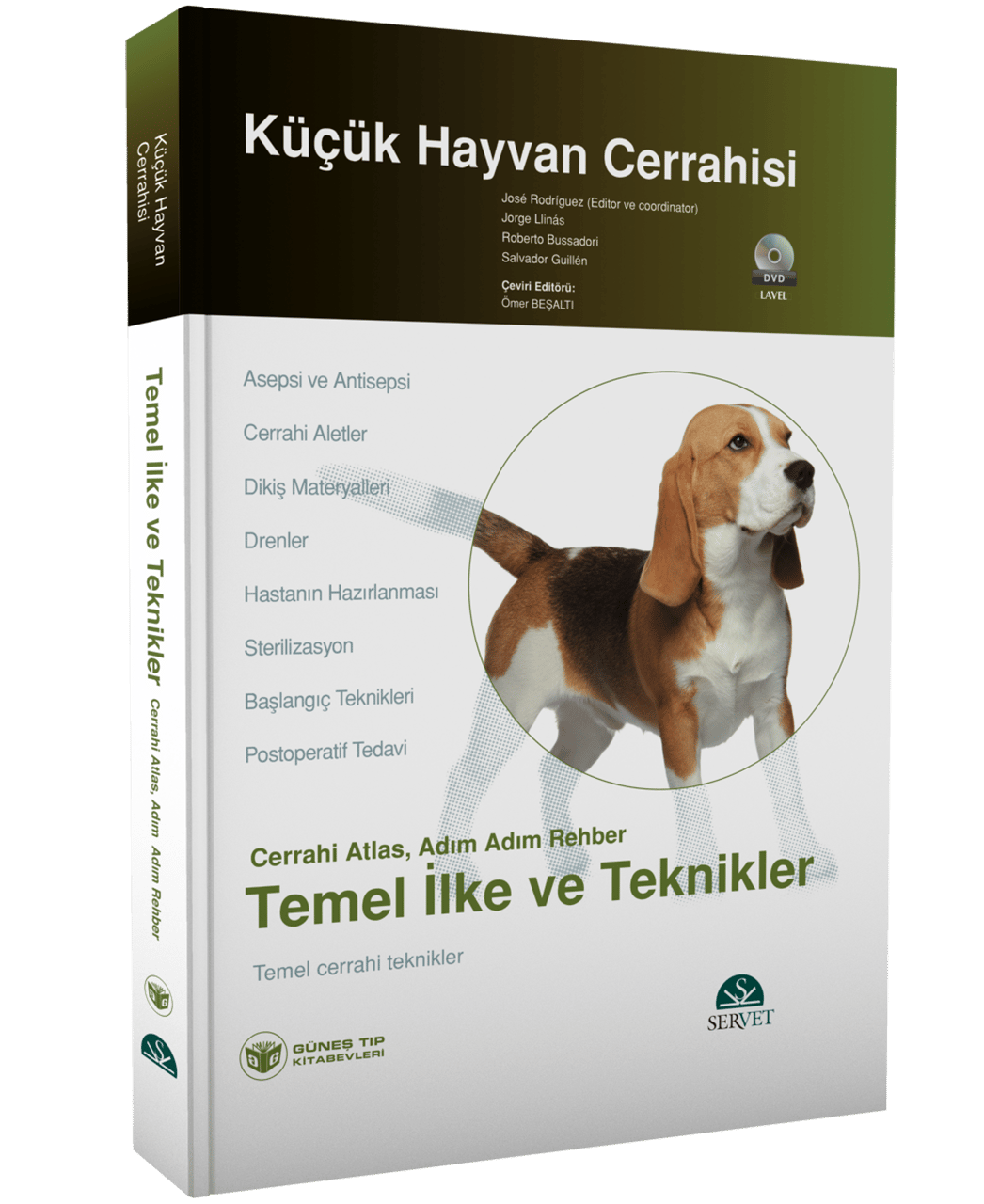 Küçük Hayvan Cerrahisi – Temel İlke ve Teknikler (Cerrahi Atlas, Adım Adım Rehber) Kitap + DVD
