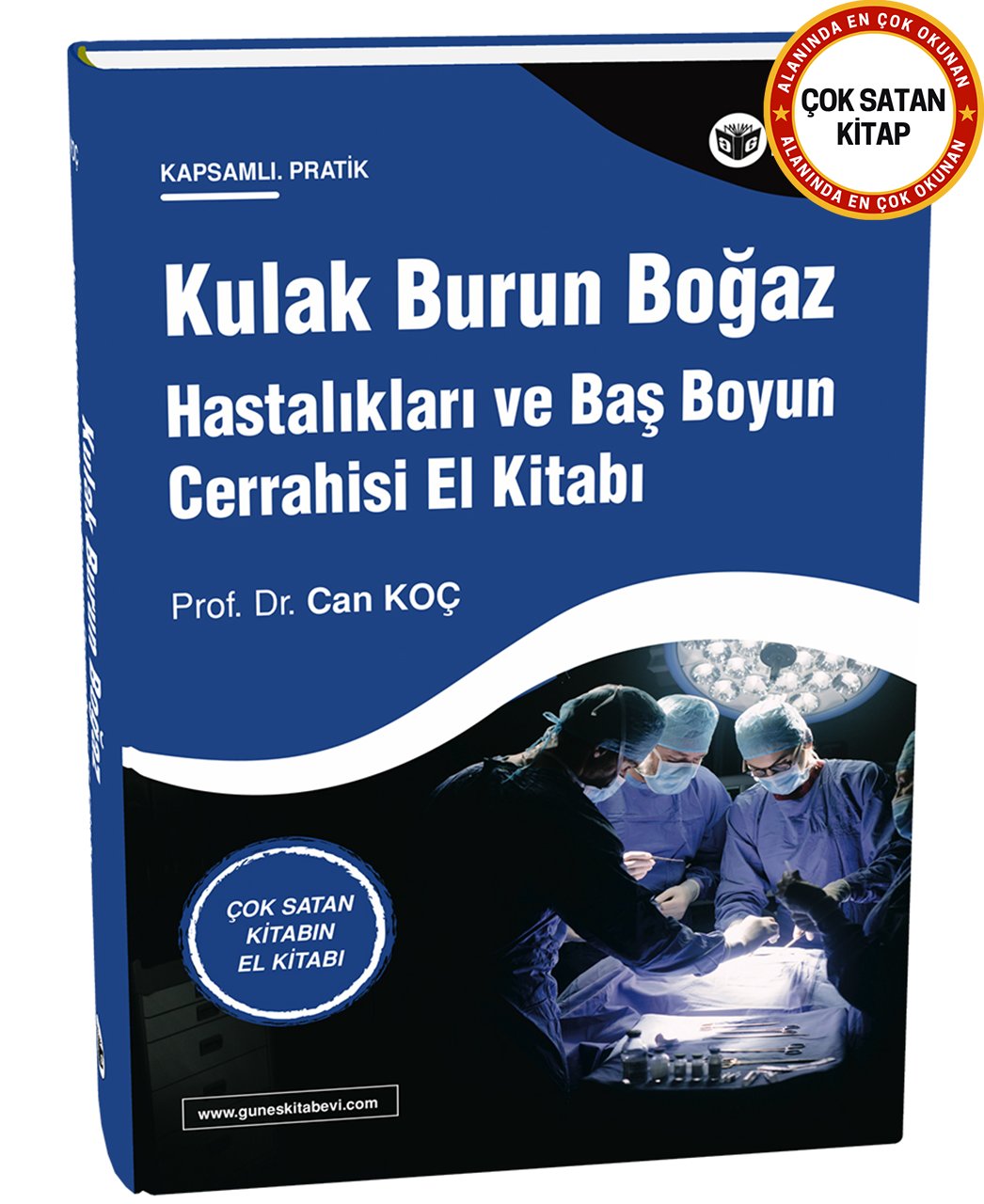 Kulak Burun Boğaz Hastalıkları ve Baş Boyun Cerrahisi El Kitabı
