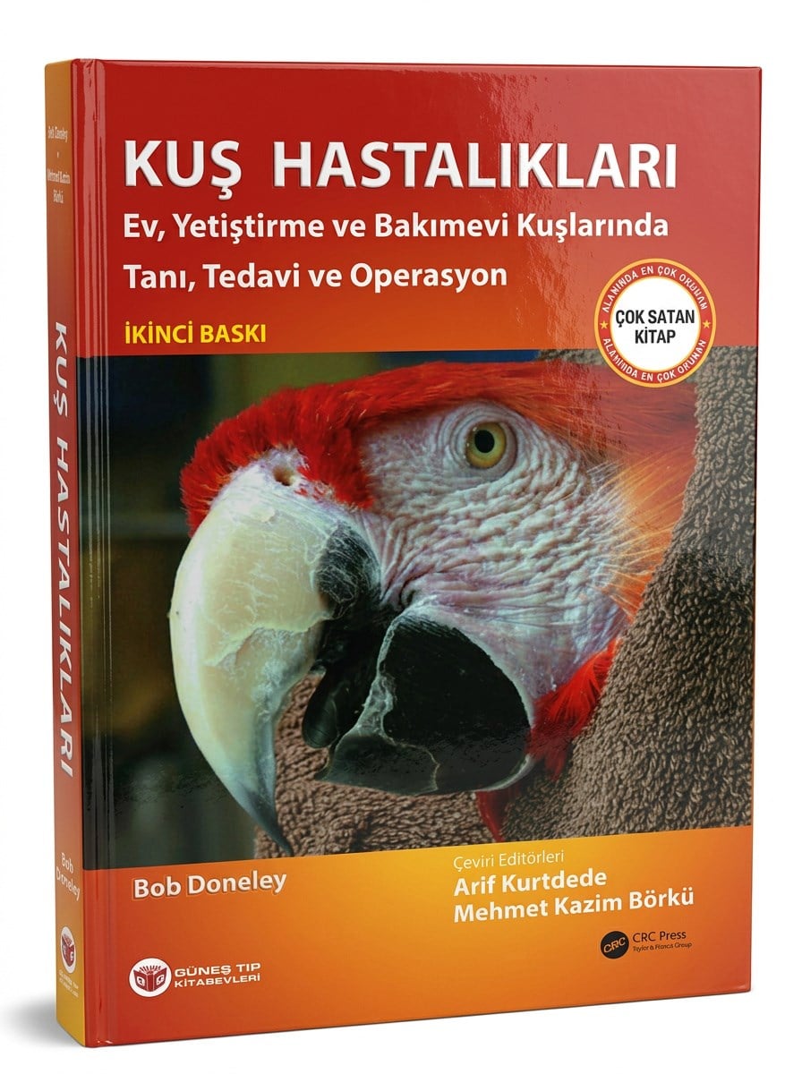 Kuş Hastalıkları (Ev, Yetiştirme ve Bakımevi Kuşlarında Tanı, Tedavi ve Operasyon)