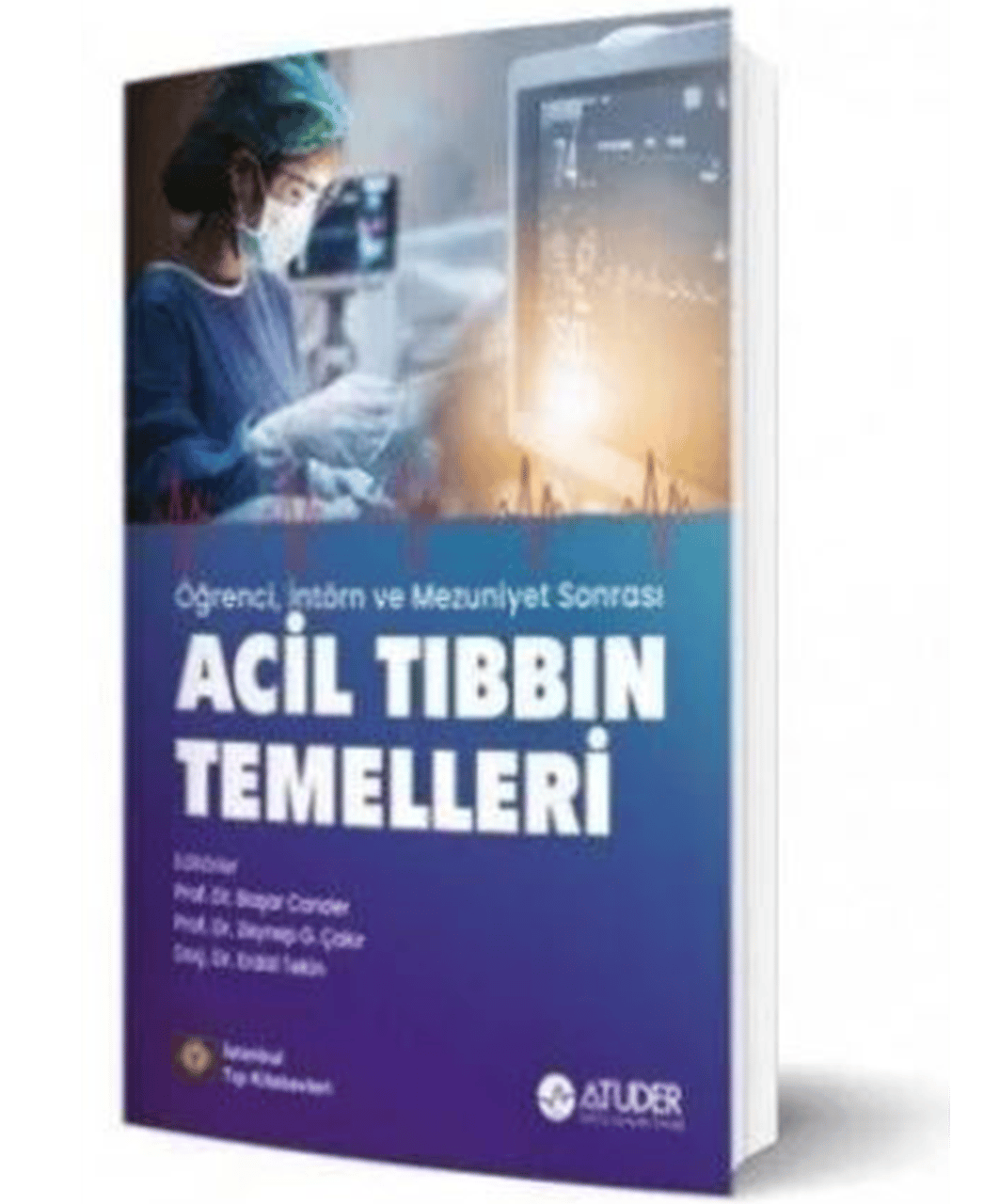Öğrenci, İntörn ve Mezuniyet Sonrası Acil Tıbbın Temelleri