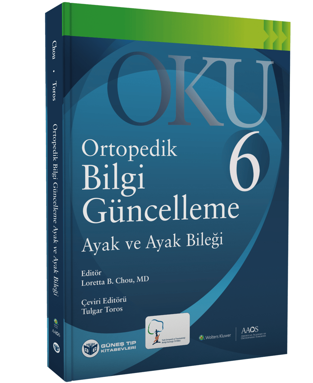OKU 6 - Ayak ve Ayak Bileği TOTBİD YAYINI