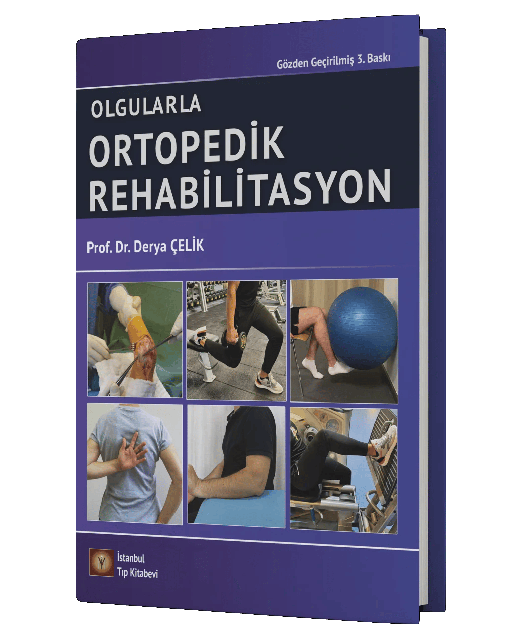 Olgularla Ortopedik Rehabilitasyon