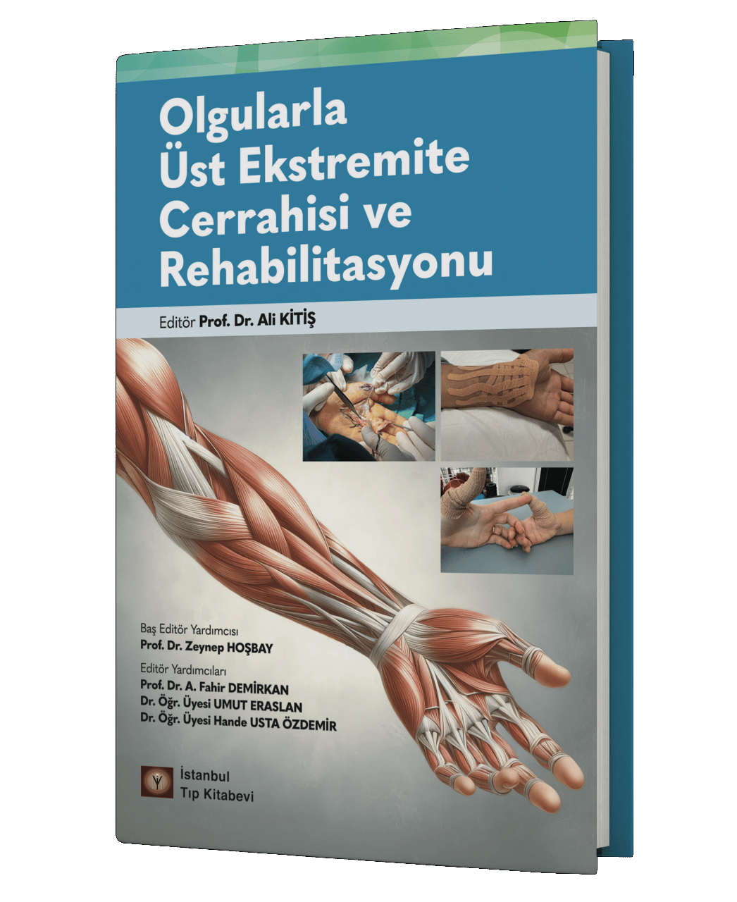 Olgularla Üst Ekstremite Cerrahisi ve Rehabilitasyonu