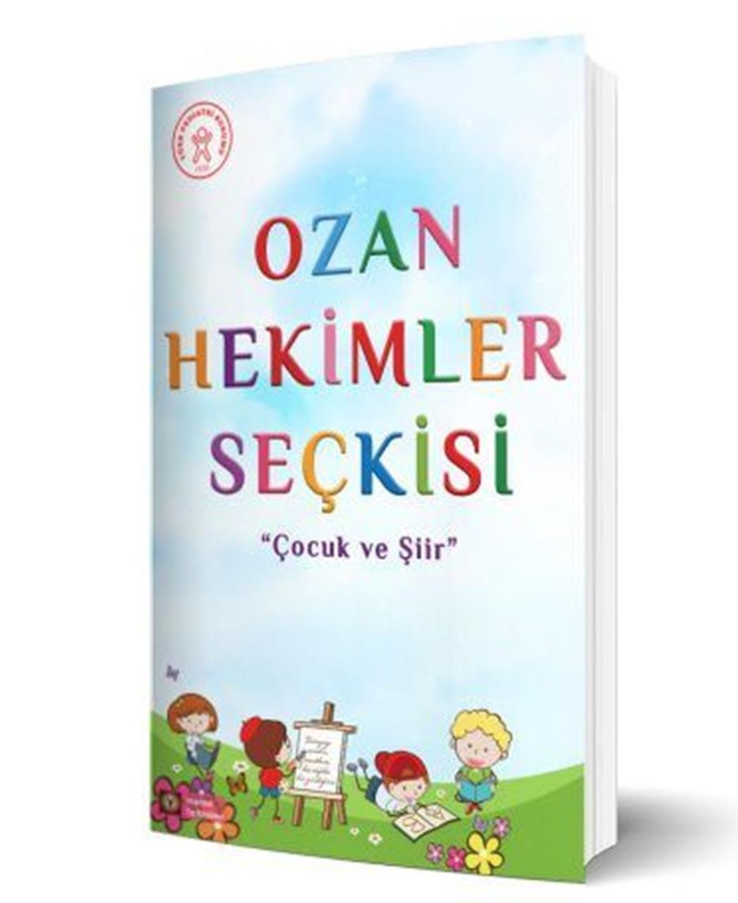 Ozan Hekimler Seçkisi ''Çocuk ve Şiir''