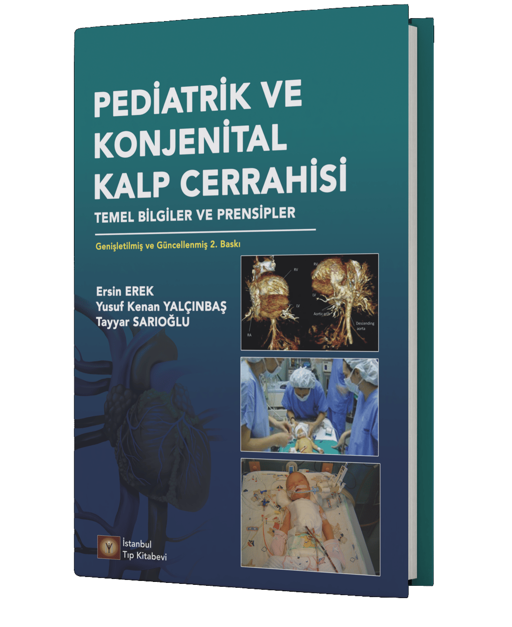 Pediatrik ve Konjenital Kalp Cerrahisi Temel Bilgiler ve Prensipler
