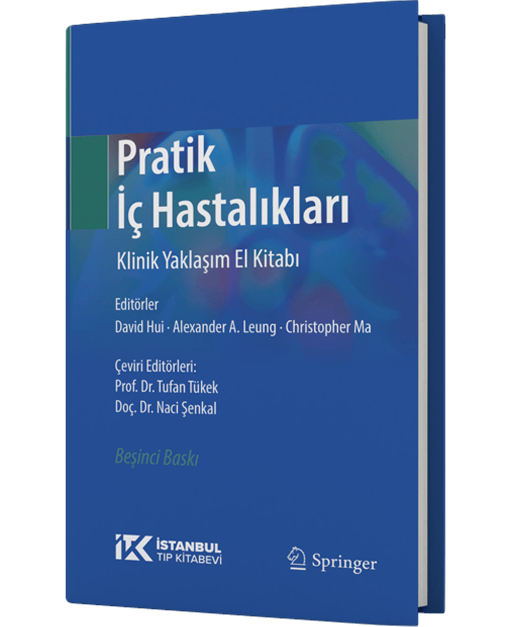 Pratik İç Hastalıkları Klinik Yaklaşım El Kitabı