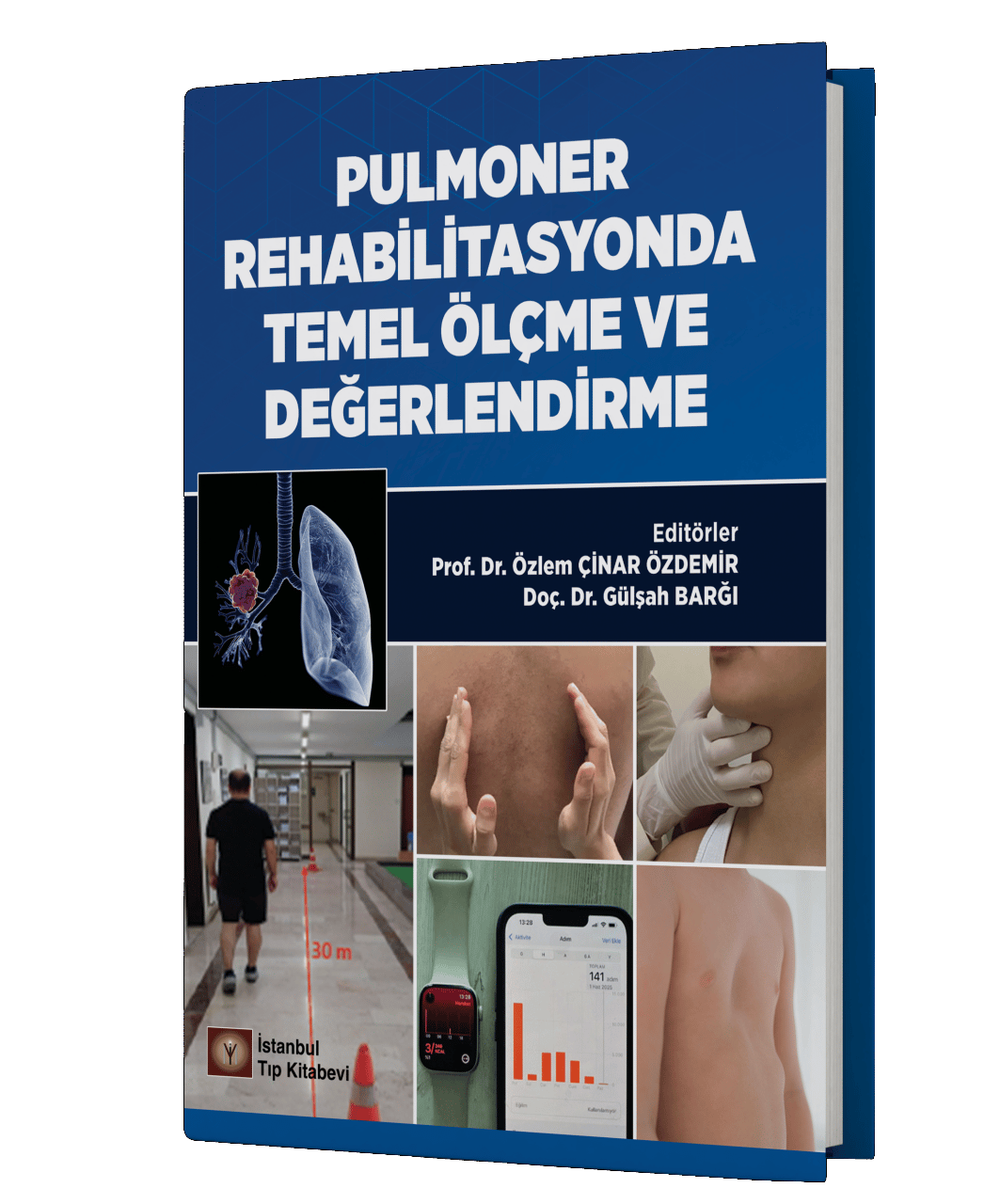 Pulmoner Rehabilitasyonda Temel Ölçme Ve Değerlendirme