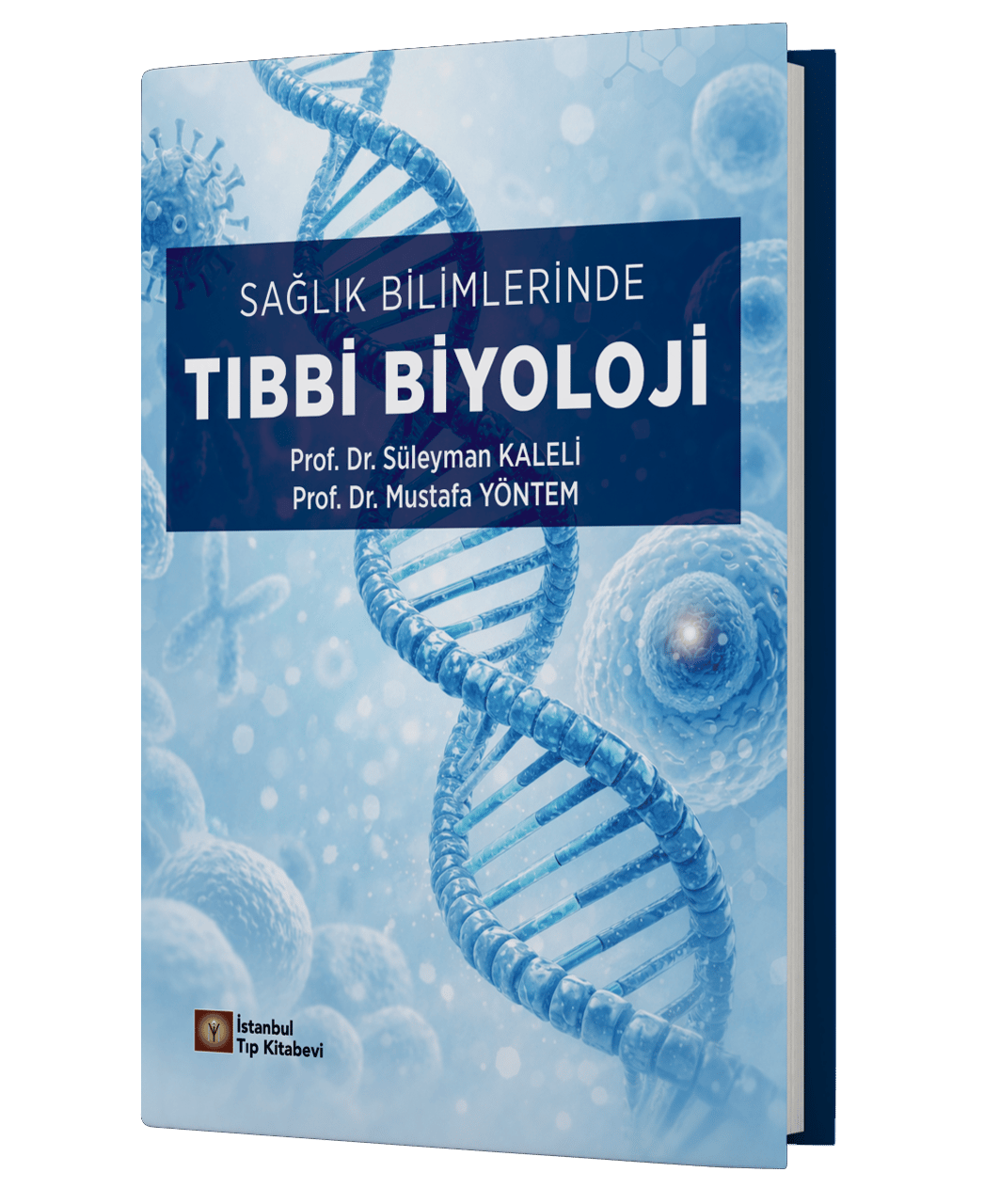 Sağlık Bilimlerinde Tıbbi Biyoloji