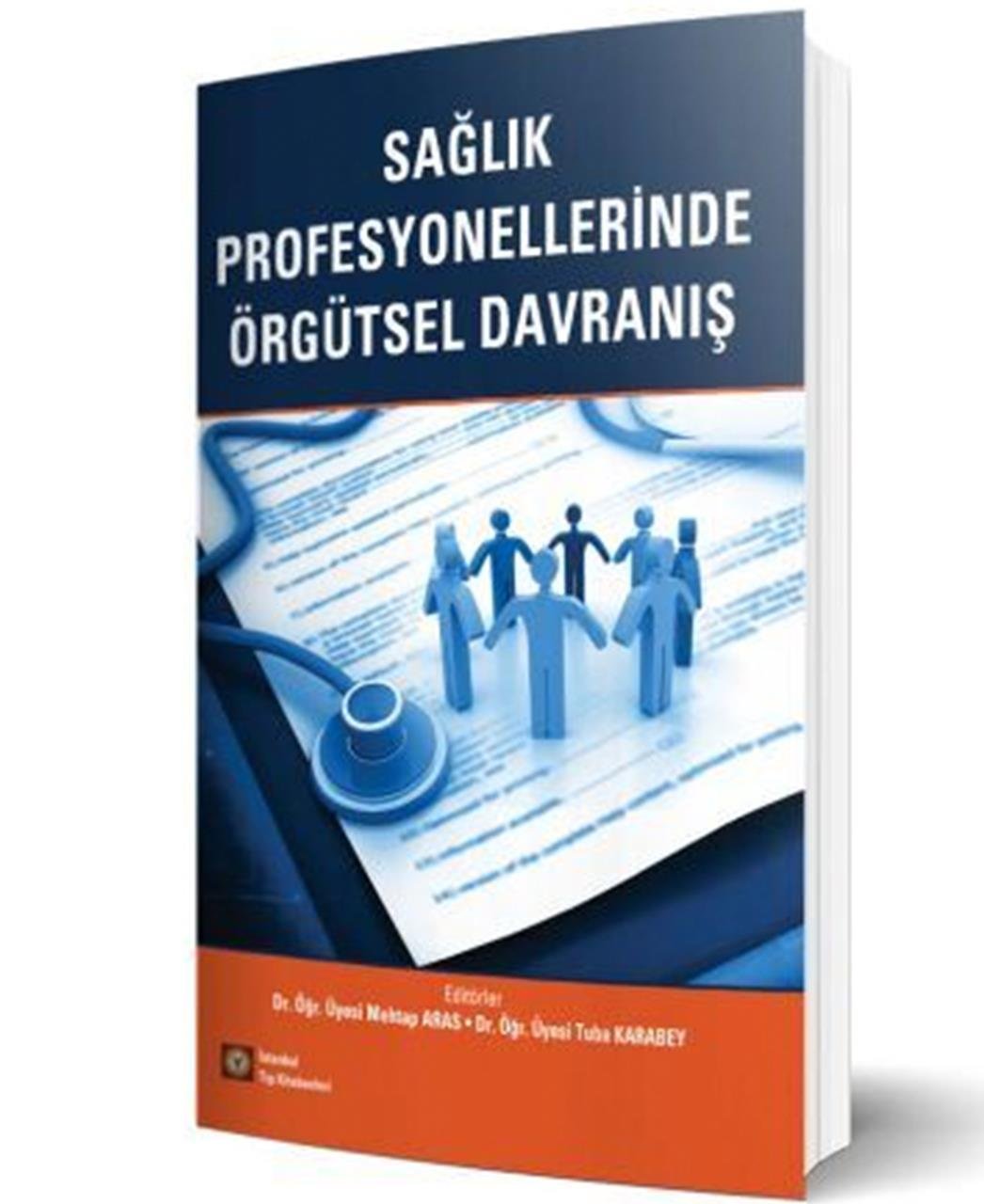 Sağlık Profesyonellerinde Örgütsel Davranış