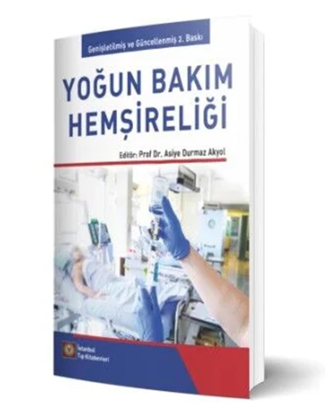 Yoğun Bakım Hemşireliği Güncellenmiş 2. Baskı