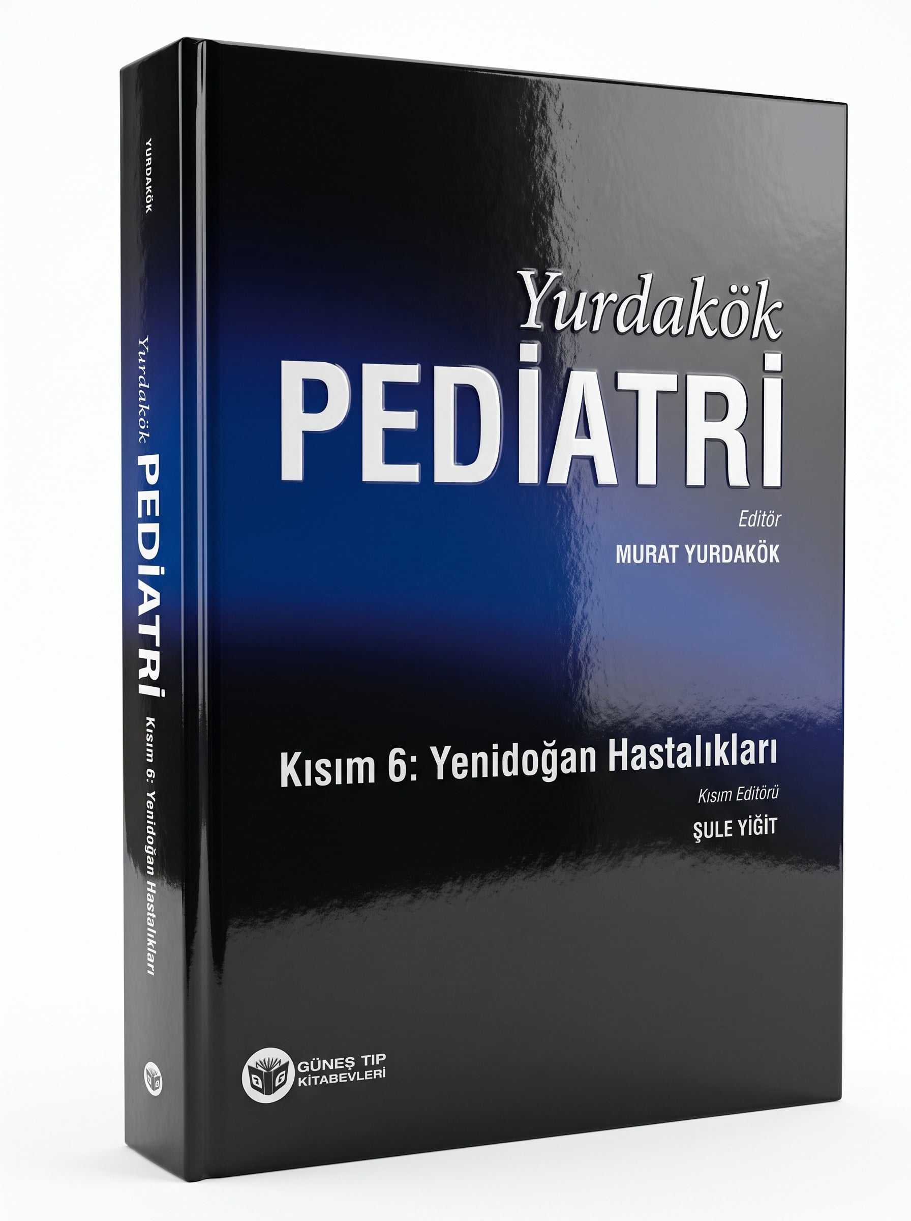 Yurdakök Pediatri Kısım 6: Yenidoğan Hastalıkları