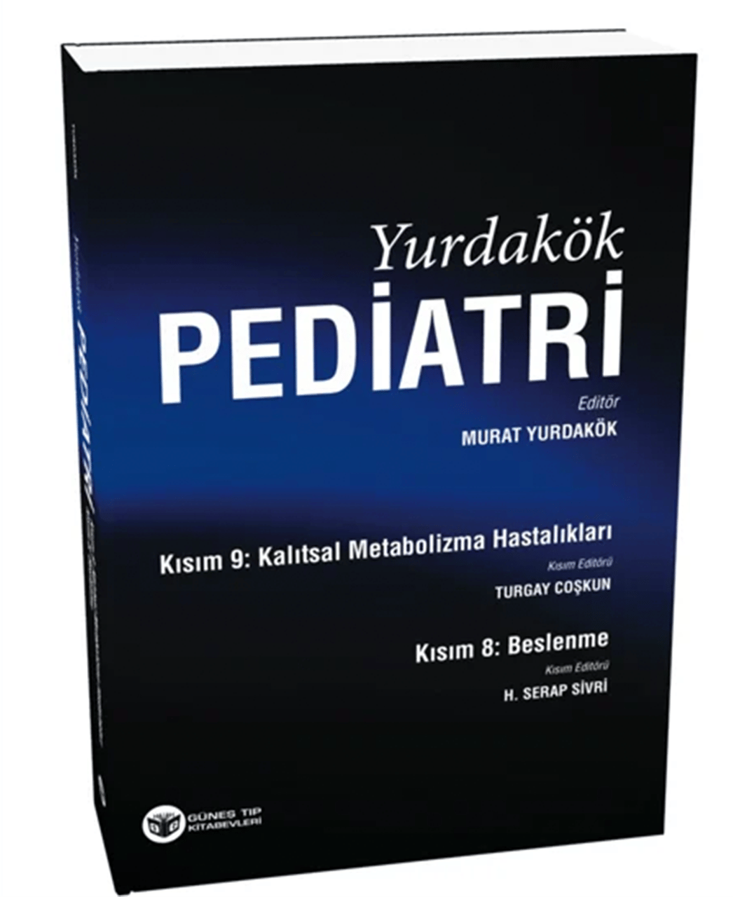 Yurdakök Pediatri Kısım 8: Beslenme - Kısım 9: Kalıtsal Metabolizma Hastalıkları