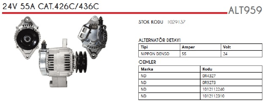 ALTER12V 55A NDENSO TIPI  CATERPILLAR426C/436C 3054 BACKHOE LOADER 1996>/ D4C PERKINS MOTOR DOZ