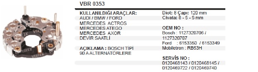 DIYOT TABLASI BOSCH TIPI 120mm MERCEDES BENZ ACTROS  ATECO /BMW/ FORD/SIERRA 28I (88>93) / SCORPIO