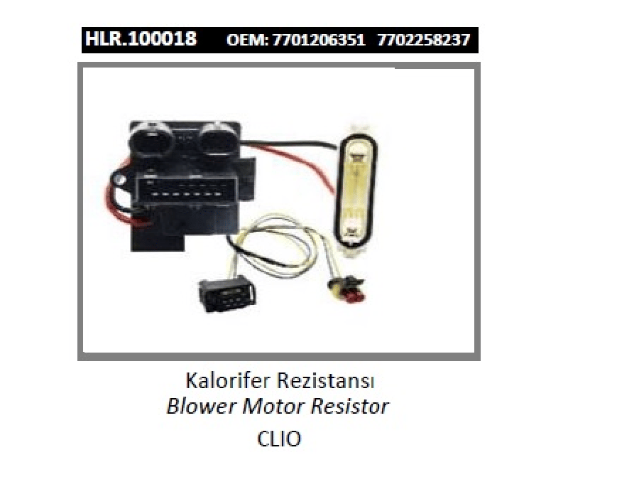 KALORIFER REZISTANSI > CLIO  7701206351 7702258237