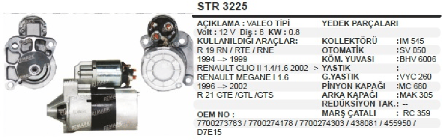 MARS MOTORU 12V8D08 KW VALEO TIPI RENAULT 19RN/RTE/RNE 94>99/CLIO II 14/16 02>/MEGANE I 16