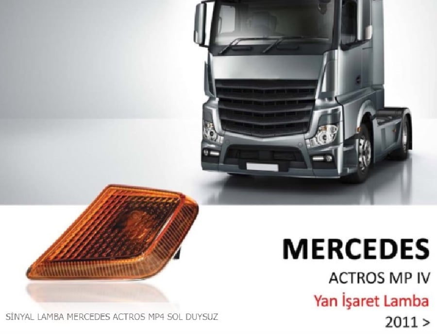SINYAL LAMBA DUYSUZ SAG MERCEDES ACTROS MP4