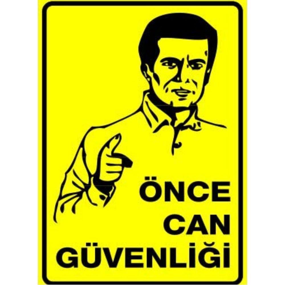 Tehlike Uyarı Levhası Önce Can Güvenliği