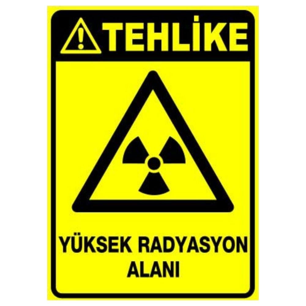 Tehlike Uyarı Levhası Yüksek Radyasyon Alanı 