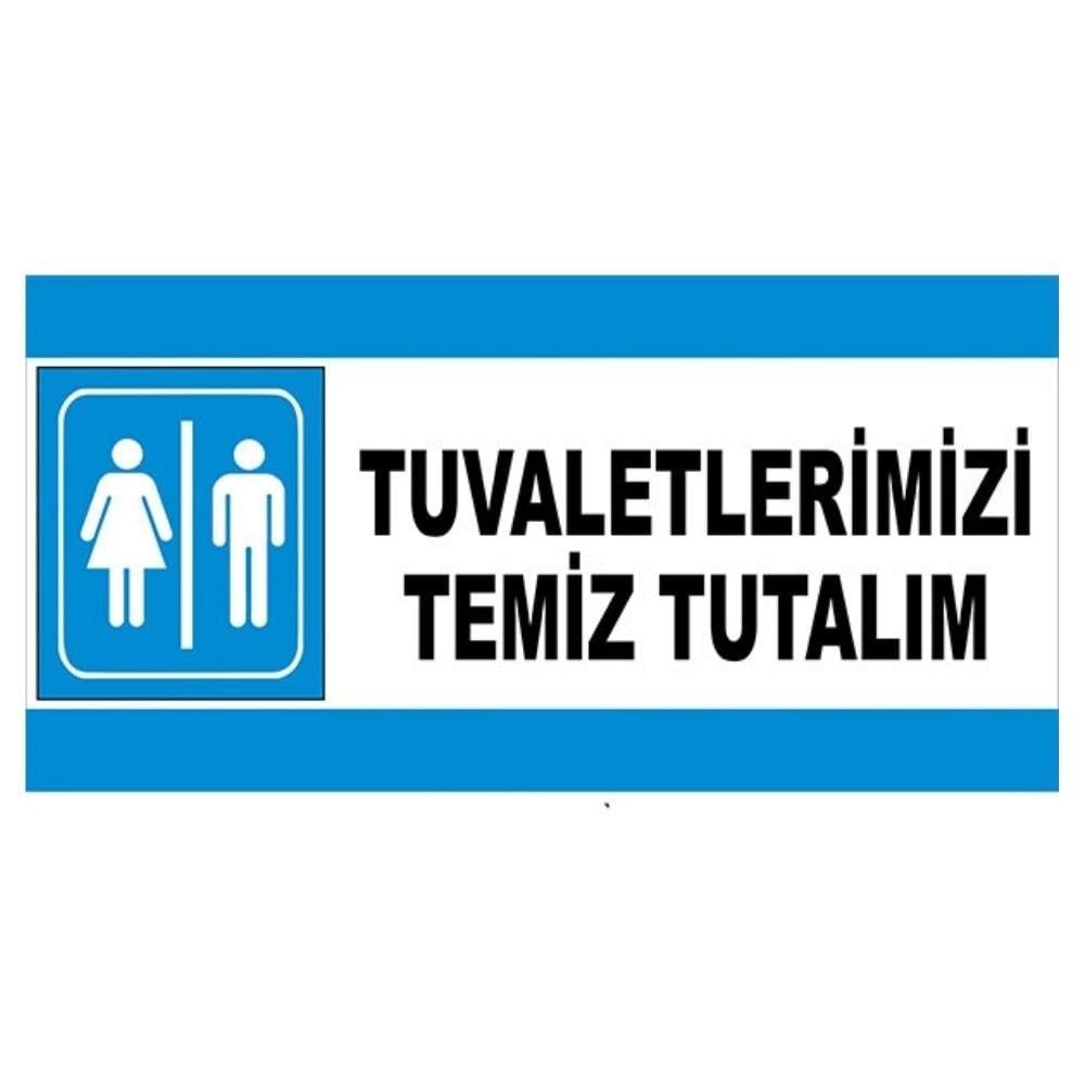 Tuvaletlerimizi Temiz Tutalım Levhası 