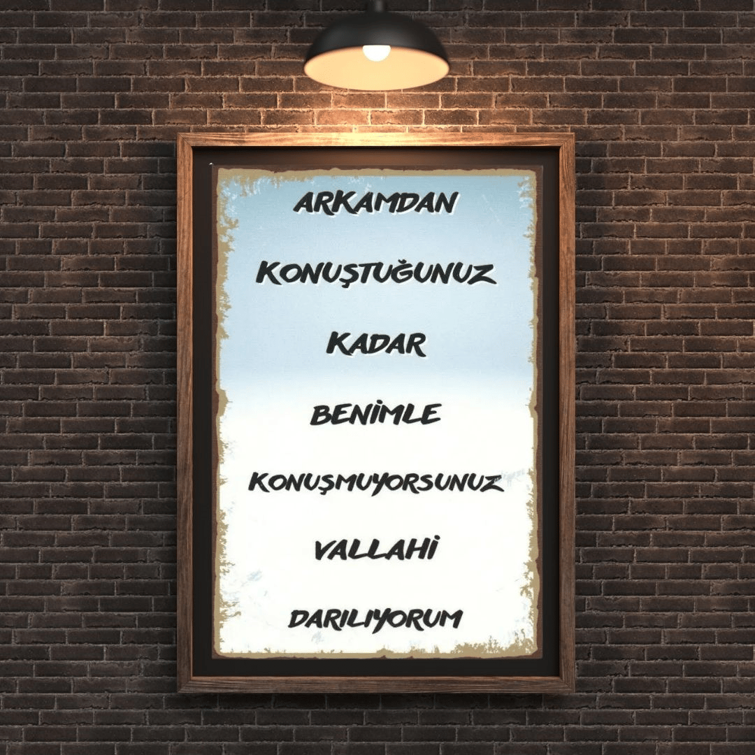 30x20 cm Arkamdan Konuştuğunuz Kadar