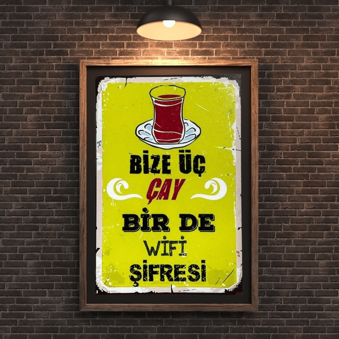 30x20 cm Bize üç Çay Birde WİFİ Şifresi