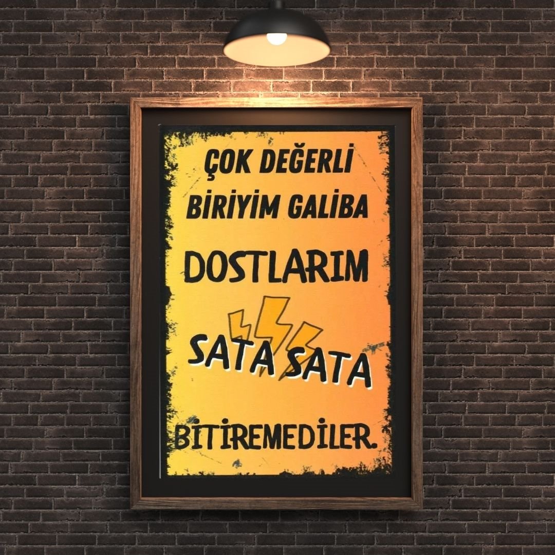 30x20 cm Çok Değerli Biriyim Galiba 