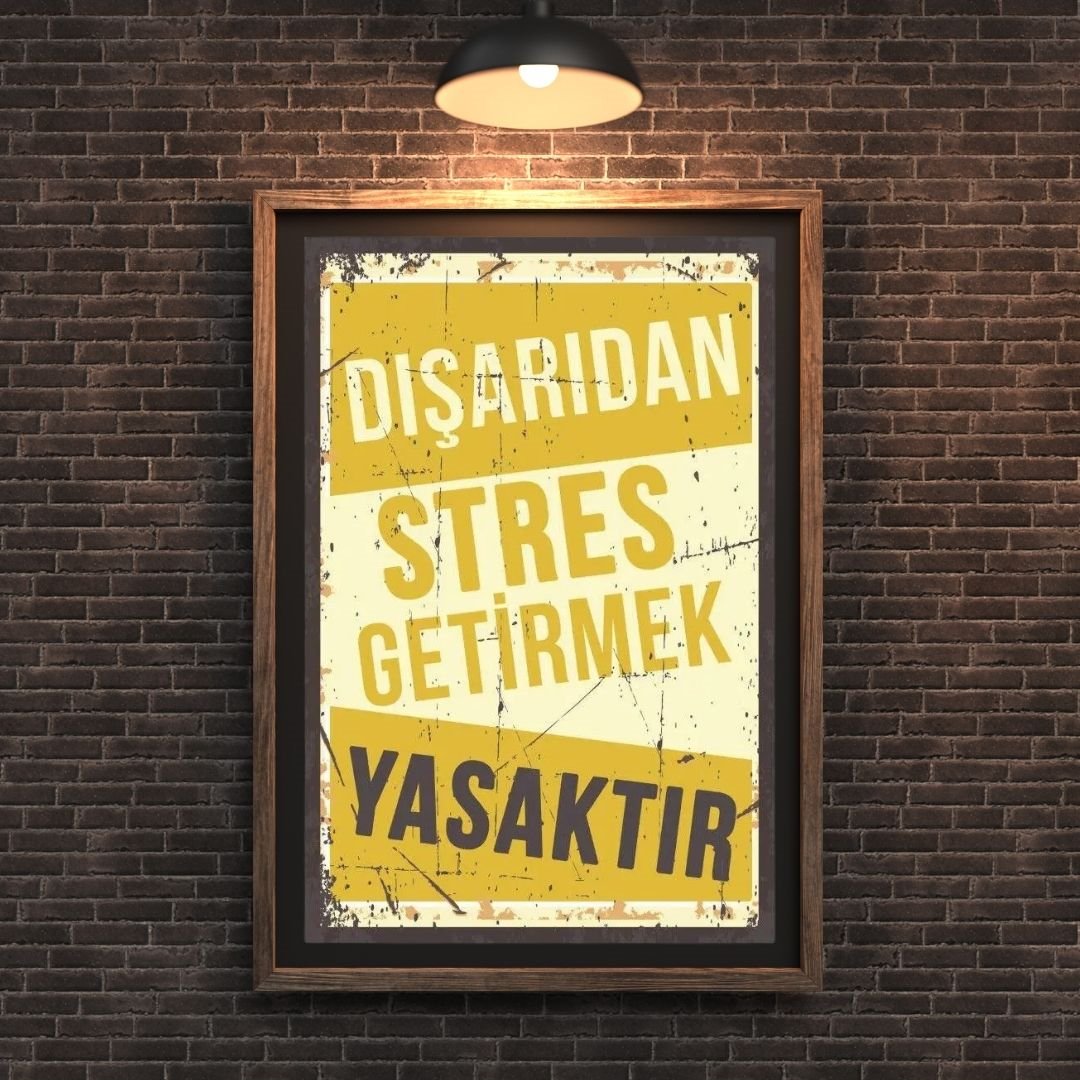 30x20 cm Dışarıdan Stres Getirmek Yasak 2